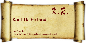 Karlik Roland névjegykártya